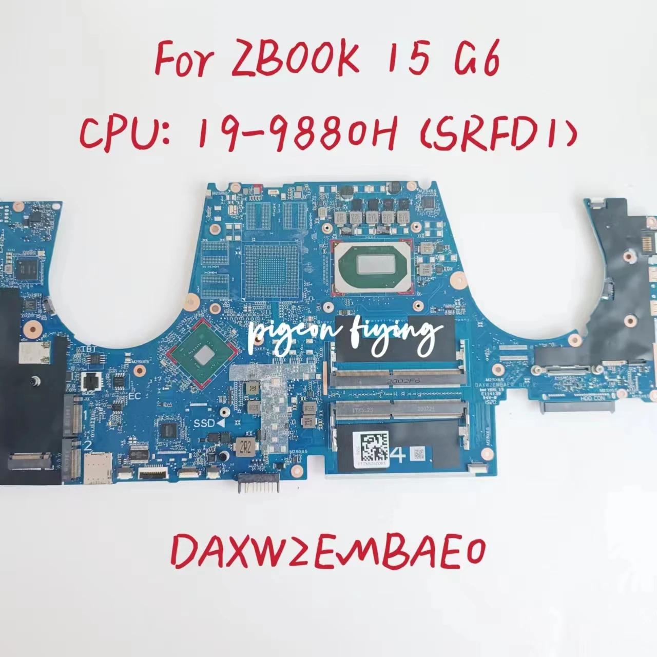 HP ZBOOK 15 G6 ƮϿ κ CPU: I9-9880H SRFD1 UMA DDR4 100% ׽Ʈ OK, DAXW2EMBAE0